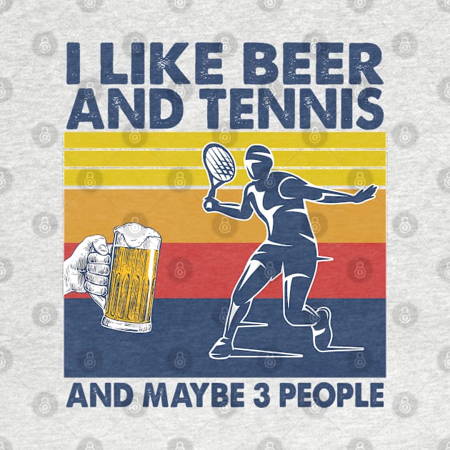 I like beer and tennis and maybe 3 perople by Shaniya Abernathy